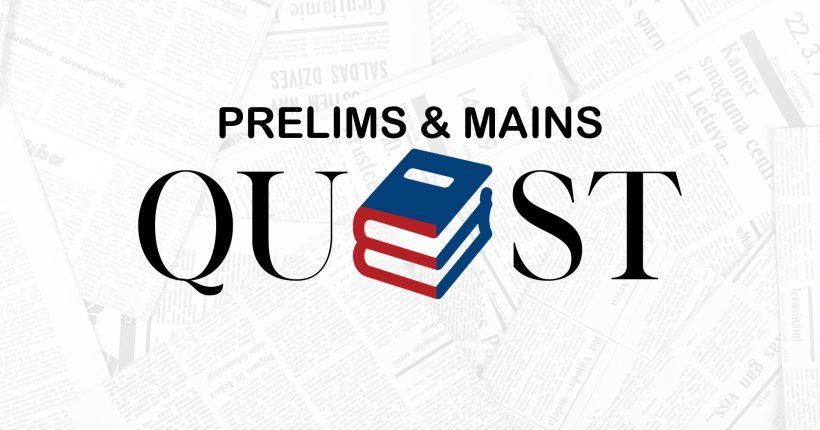 PRELIMS & MAINS QUEST FEATURED COVER.